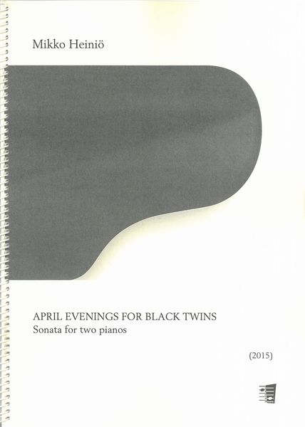 April Evenings For Black Twins : Sonata For Two Pianos (2015).