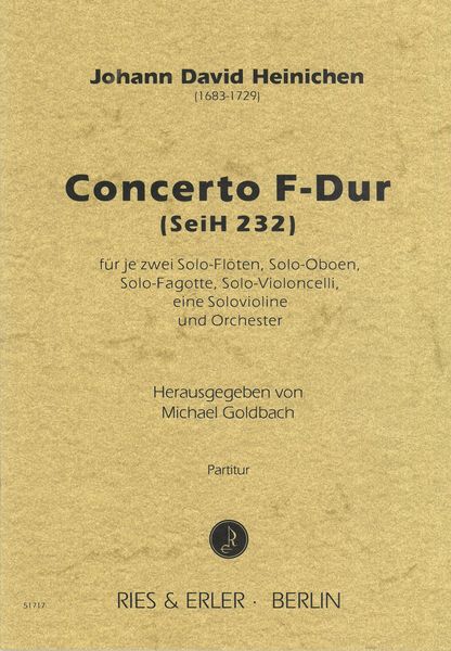 Concerto F-Dur (SeiH 232) / edited by Michael Goldbach.
