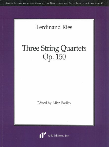 Three String Quartets, Op. 150 / edited by Allan Badley.