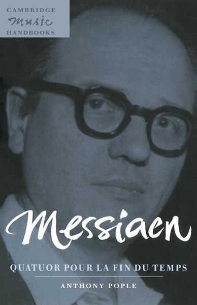 Messiaen : Quatuor Pour la Fin Du Temps.