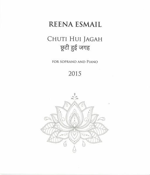 Chuti Hui Jagah (The Space Between) : For Soprano and Piano (2015).