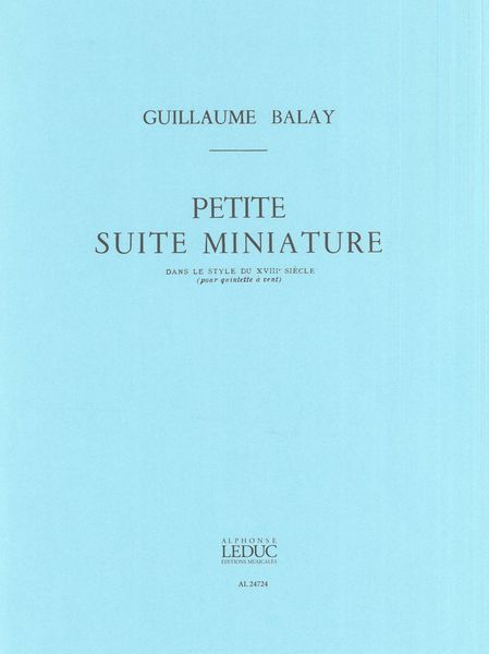 Petite Suite Miniature, Dans le Style Du 18 Siècle : For Wind Quintet.