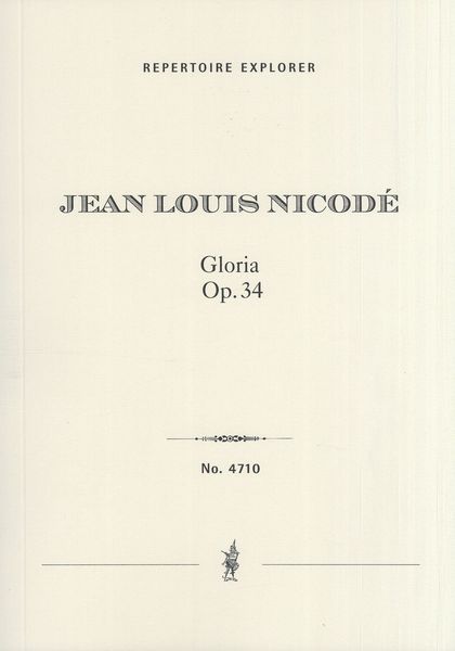 Gloria, Op. 34 - Ein Sturm - und Sonnelied : Für Grosses Orchester, Orgel und (Schluss-) Chor.
