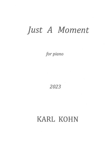 Just A Moment : For Piano (2023).