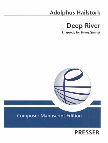 Deep River : Rhapsody For String Quartet.