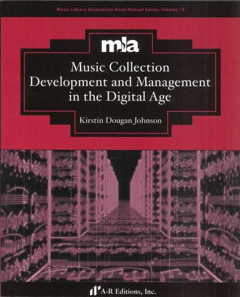 Music Collection Development and Management In The Digital Age.