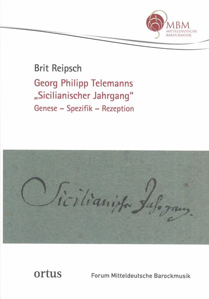 Georg Philipp Telemanns Sicilianischer Jahrgang: Genese - Spezifik - Rezeption.