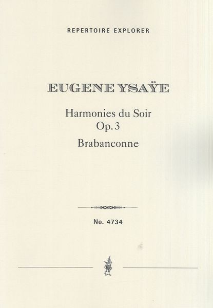 Harmonies Du Soir, Op. 31; Brabanconne.