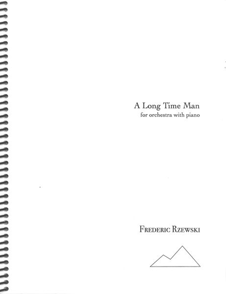 A Long Time Man : For Orchestra With Piano (1975).