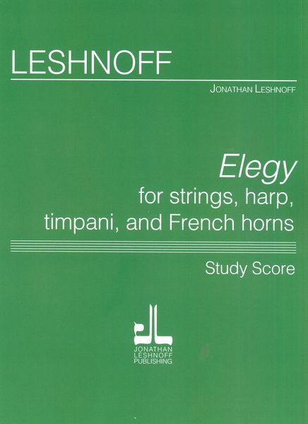 Elegy : For Strings, Harp, Timpani and French Horns (2022).