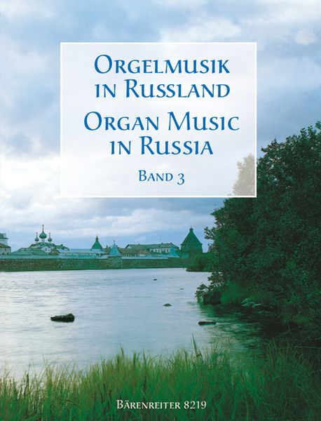 Organ Music In Russia, Vol. 3 / edited by Alexander Fiseisky.