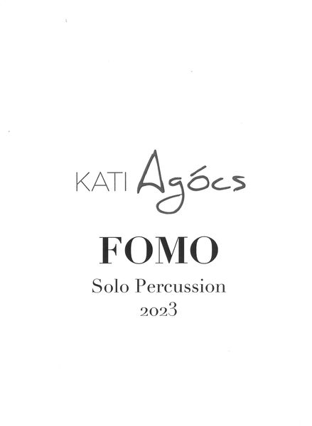 Fomo : For Solo Percussion (2023).