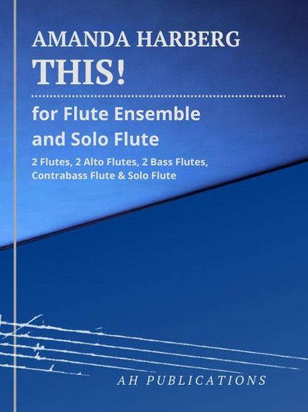 This! : For Flute Ensemble and Solo Flute.