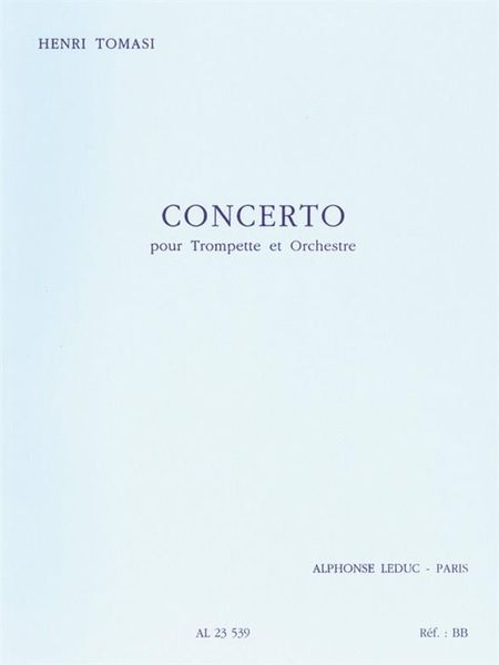 Concerto : Pour Trompette et Orchestre.