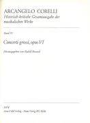 Concerti Grossi, Op. VI / edited by Rudolf Bossard.