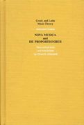 Nova Musica and De Proportionibus / edited by Oliver B. Ellsworth.