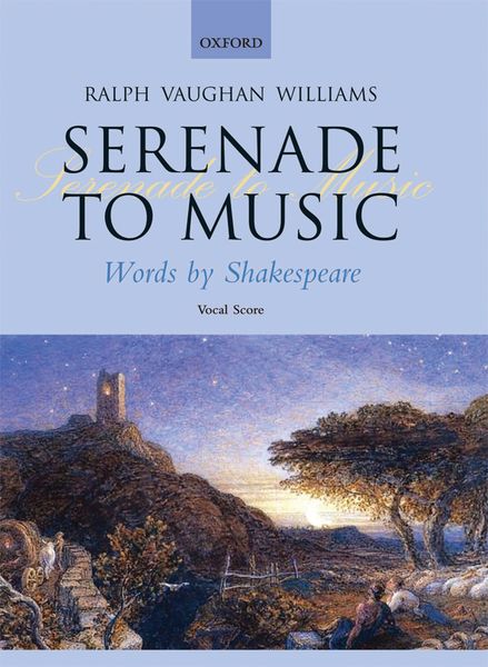 Serenade To Music / Words by William Shakespeare.