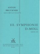 Symphony No. 3 In D Minor : 3. Fassung 1889 / Edited By Leopold Nowak.