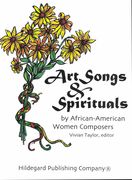 Art Songs and Spirituals by African-American Women Composers / Ed. by Vivian Taylor.