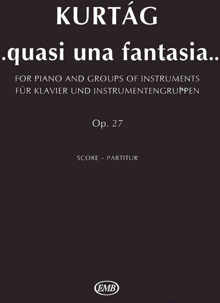 Quasi Una Fantasia ... : For Piano And Groups Of Instruments, Op. 27.