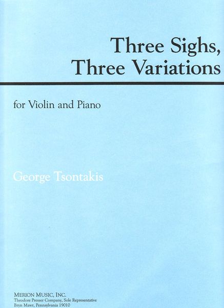 Three Sighs, Three Variations : For Violin And Piano.