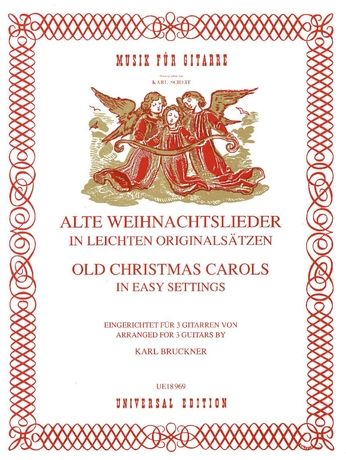 Old Christmas Carols In Easy Settings / Arr. For 3 Guitars By Karl Bruckner.