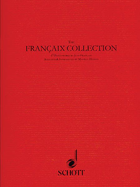 Francaix Collection : Seventeen Piano Works / edited by Maurice Hinson.