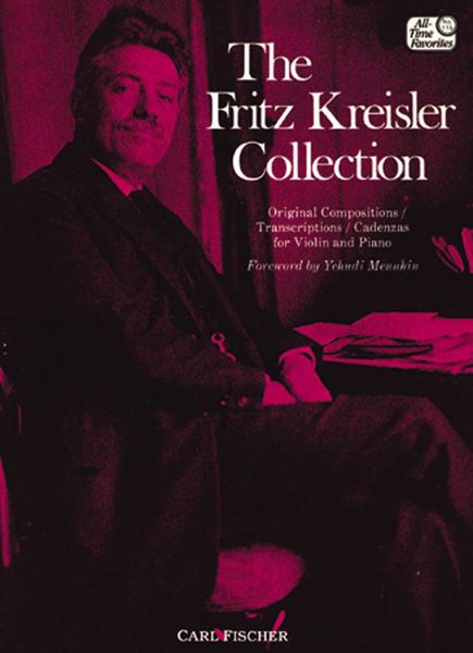 Fritz Kreisler Collection, Vol. 1 : Original Compositions, Trans, Cadenzas For Violin & Piano.