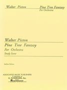 Pine Tree Fantasy : For Orchestra.