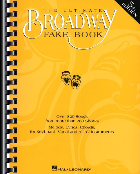 Ultimate Broadway Fake Book - 5th Edition.