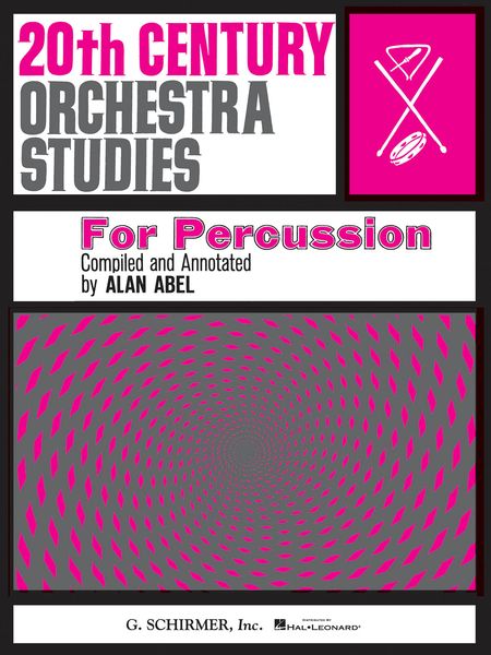 Twentieth Century Orchestra Studies : For Percussion.