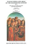 Italian Songs And Arias Of The 18th Century, Set 1 : For Voice And String Quartet.