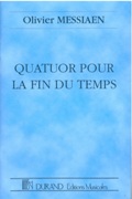 Quatuor Pour la Fin Du Temps : Pour Clarinette En Si Bémol, Violon, Violoncelle Et Piano (1941).