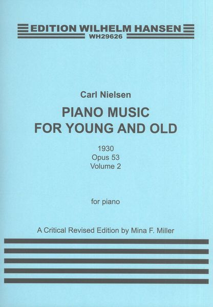 Piano Music For Young and Old, Op. 53, Vol. 2.