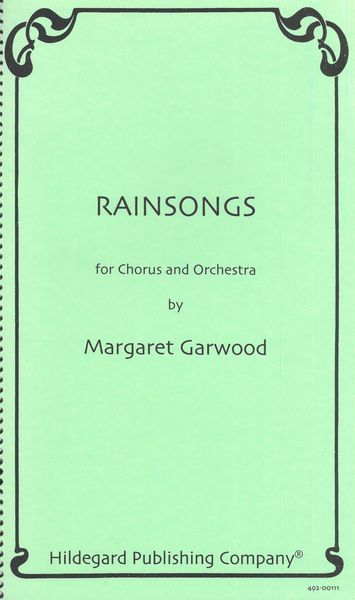Rainsongs : For Chorus and Orchestra.