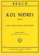 Kol Nidrei, Op. 47 : For String Bass and Piano / edited by Sankey-Reinshagen.