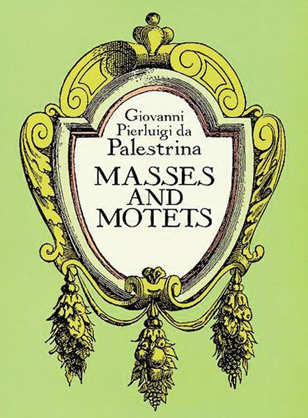 Masses and Motets : Based On Raffaele Casimiri's Edition.