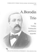 Trio : Für Violine, Violoncello, Und Klavier, Nach Dem Erstdruck Neu Herausaegeben.