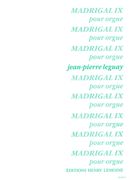 Madrigal IX : Pour Orgue.