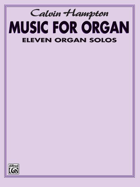 Music For Organ : Eleven Organ Solos.