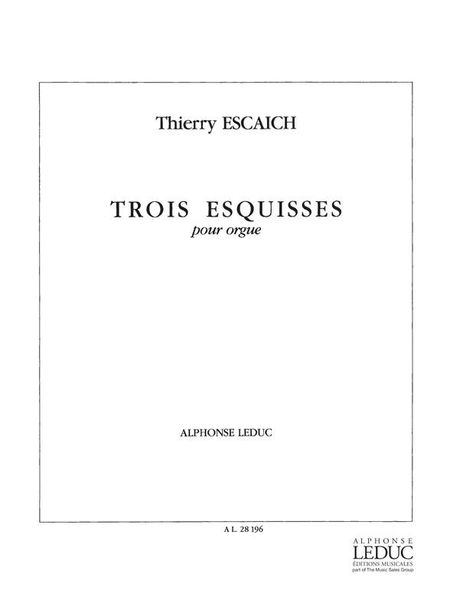 Trios Esquisses : Pour Orgue.
