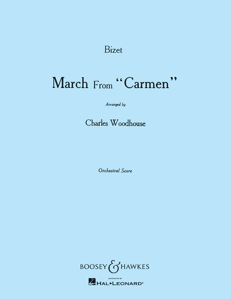 March From Carmen / arr. by Charles Woodhouse.