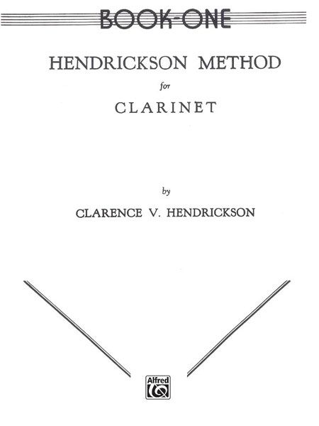 Hendrickson Method For Clarinet, Vol. 1.