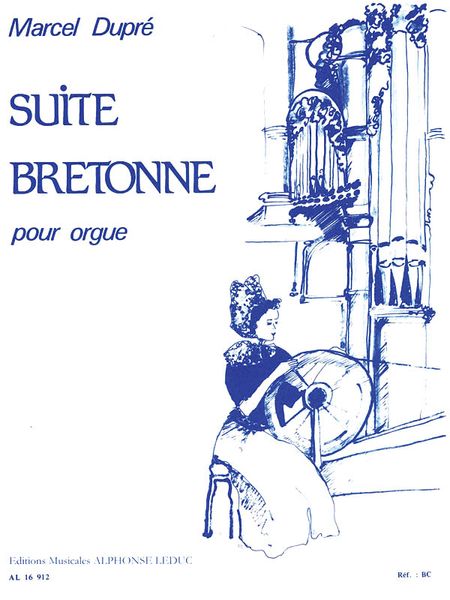 Suite Bretonne, Op. 21 : Pour Orgue.