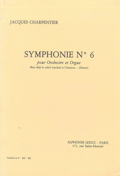 Symphonie No. 6 : For Orchestra and Organ.