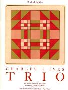 Trio : For Violin, Violoncello and Piano / ed. by J. Kirkpatrick.