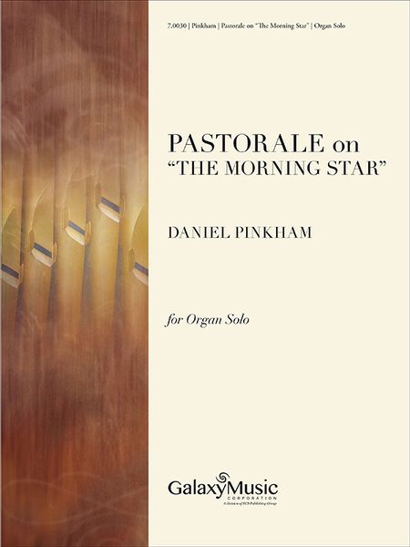 Pastorale On The Morning Star : For Organ.