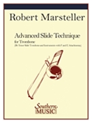 Advanced Slide Technique : For Trombone.