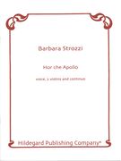 Hor Che Apollo : For Voice, 2 Violins and Continuo / edited by Randall Wong.