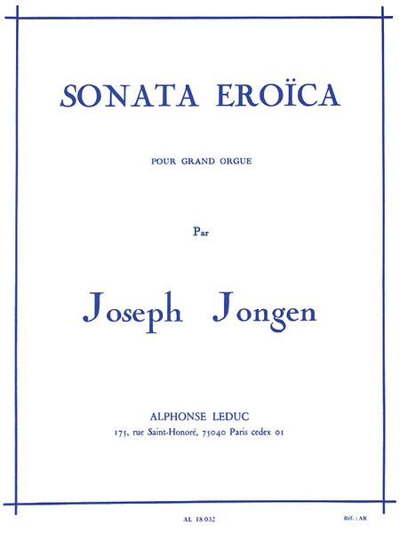 Sonata Eroïca : Pour Grand Orgue.